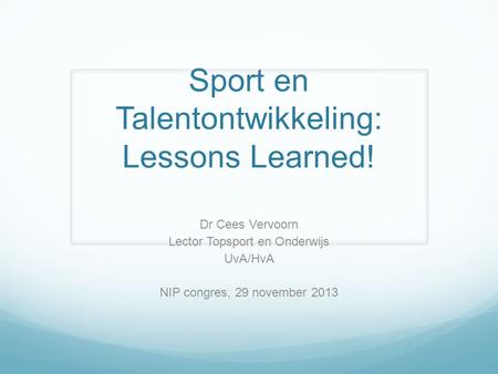 Sport en Talentontwikkeling: Lessons Learned!