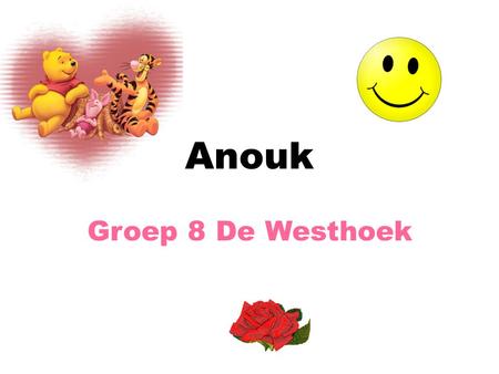 Anouk Groep 8 De Westhoek.