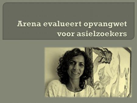  Marie Arena  Opvangcentra  Centra overvol  Evaluaties  Individuele woning?  Medische begeleiding  Sancties en klachten  Bedenkingen  Ping Pong.