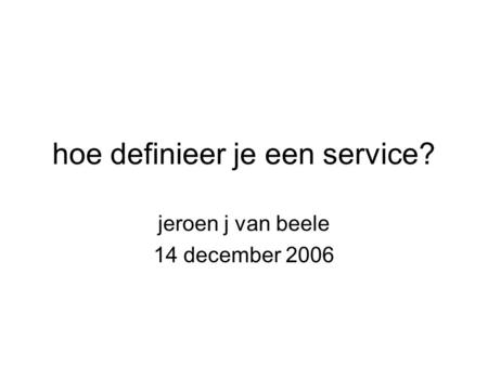hoe definieer je een service?