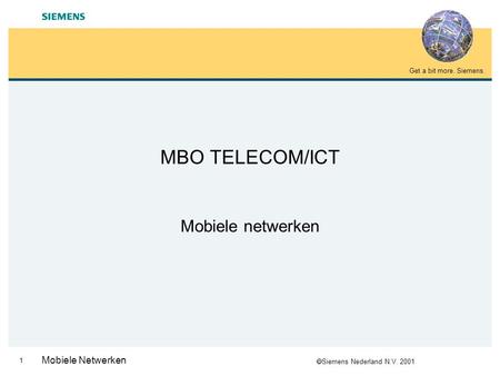 MBO TELECOM/ICT Mobiele netwerken Mobiele Netwerken.