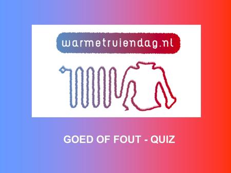 GOED OF FOUT - QUIZ.