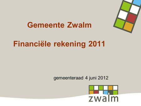 Gemeente Zwalm Financiële rekening 2011