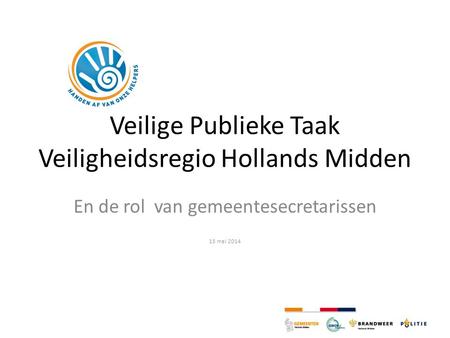 Veilige Publieke Taak Veiligheidsregio Hollands Midden
