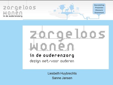 Liesbeth Huybrechts Sanne Jansen. 2   Designonderzoekslab Media & Design.