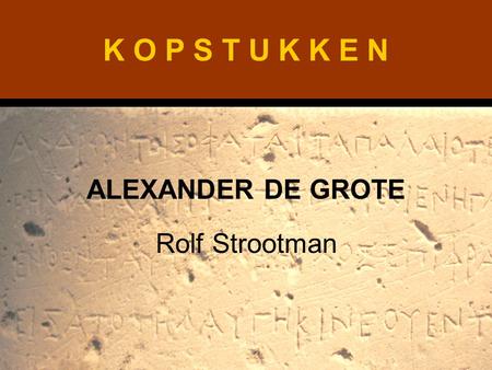 ALEXANDER DE GROTE Rolf Strootman