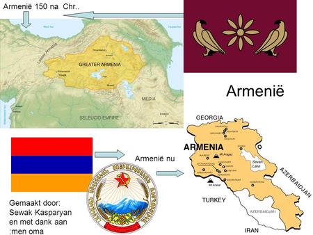 Armenië Armenië 150 na Chr.. Armenië nu