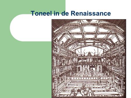 Toneel in de Renaissance