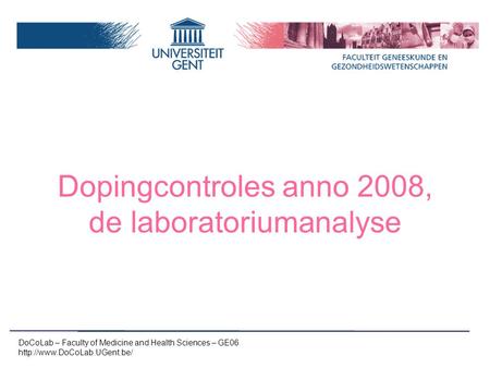 Dopingcontroles anno 2008, de laboratoriumanalyse