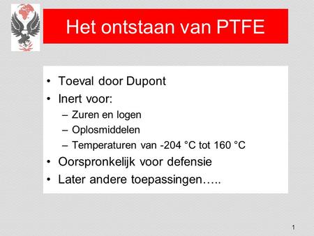 Het ontstaan van PTFE Toeval door Dupont Inert voor: