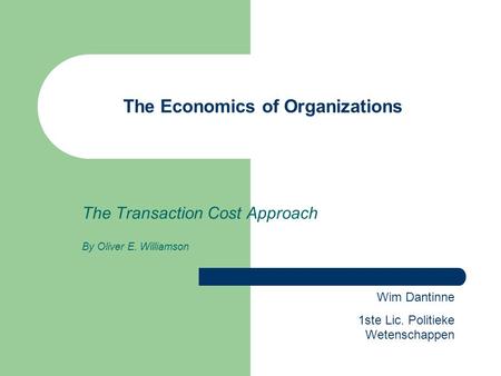 The Economics of Organizations