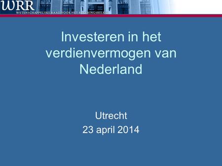Investeren in het verdienvermogen van Nederland