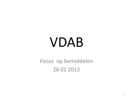 VDAB Focus op bemiddelen 26 02 2013.
