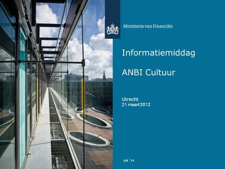 Informatiemiddag ANBI Cultuur Utrecht 21 maart 2012 juli ’14.