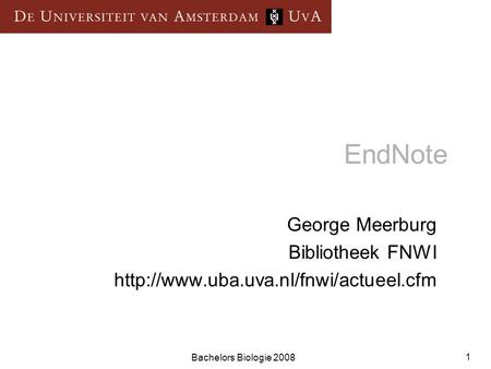Bachelors Biologie 2008 1 EndNote George Meerburg Bibliotheek FNWI