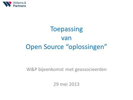 Toepassing van Open Source “oplossingen”
