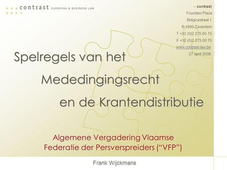 Algemene Vergadering Vlaamse Federatie der Persverspreiders (“VFP”)