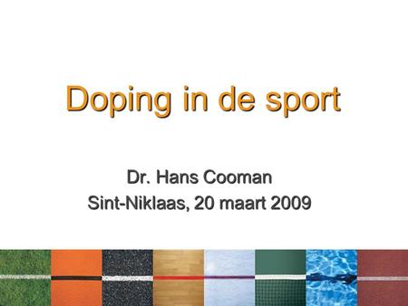 Dr. Hans Cooman Sint-Niklaas, 20 maart 2009