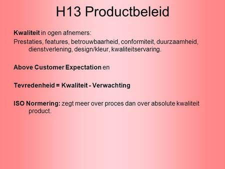 H13 Productbeleid Kwaliteit in ogen afnemers: