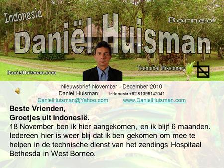 Nieuwsbrief November - December 2010 Daniel Huisman Indonesia +62 81399142041