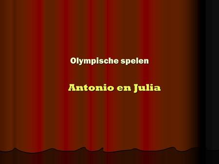Olympische spelen Antonio en Julia.