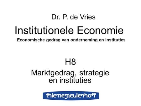 Marktgedrag, strategie en instituties