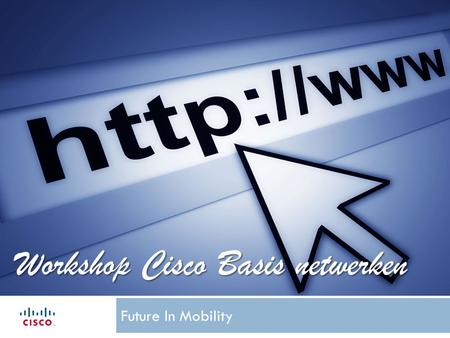 Workshop Cisco Basis netwerken