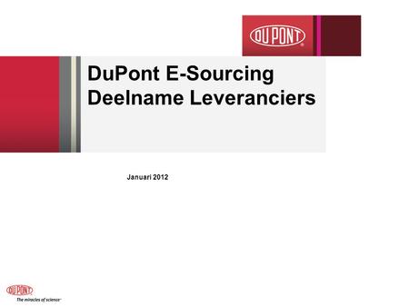 DuPont E-Sourcing Deelname Leveranciers Januari 2012.