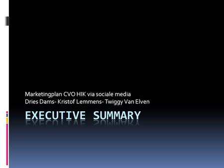Executive summary Marketingplan CVO HIK via sociale media