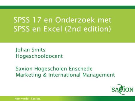 SPSS 17 en Onderzoek met SPSS en Excel (2nd edition)