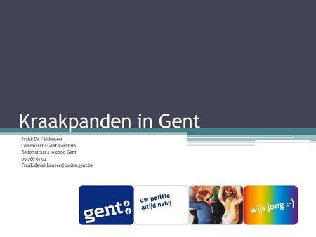 Kraakpanden in Gent Frank De Valckeneer Commissaris Gent-Centrum