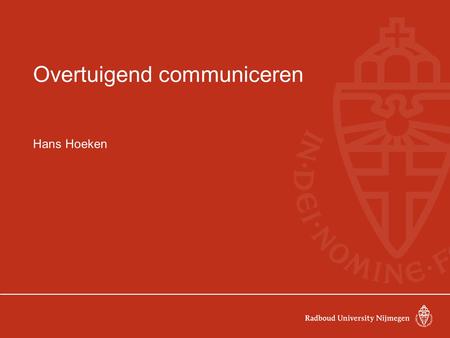 Overtuigend communiceren Hans Hoeken. Programma Werving Sponsoren Deelname aan verenigingsactiviteiten 2.