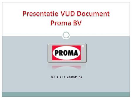 Presentatie VUD Document Proma BV