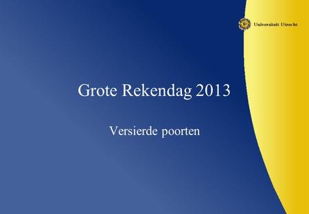 Grote Rekendag 2013 Versierde poorten.