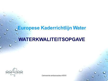 Europese Kaderrichtlijn Water WATERKWALITEITSOPGAVE