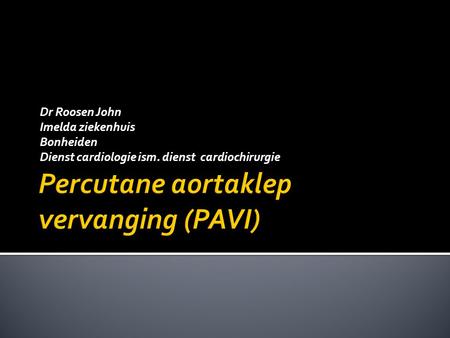 Percutane aortaklep vervanging (PAVI)