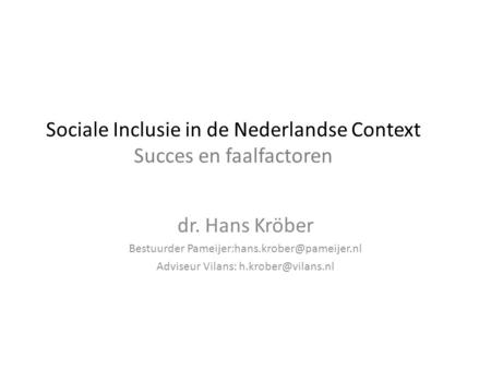 Sociale Inclusie in de Nederlandse Context Succes en faalfactoren
