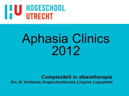xxxxxxxxxxxxxxx Aphasia Clinics 2012
