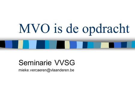 MVO is de opdracht Seminarie VVSG