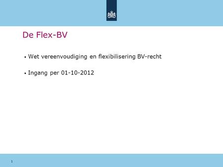 De Flex-BV Wet vereenvoudiging en flexibilisering BV-recht