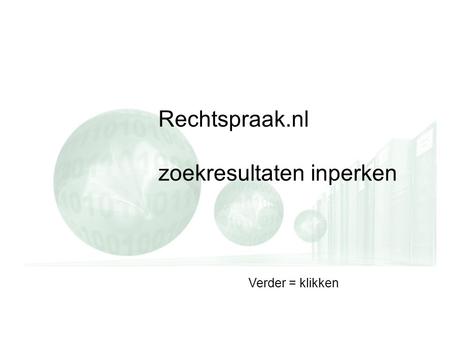 Rechtspraak.nl zoekresultaten inperken Verder = klikken.