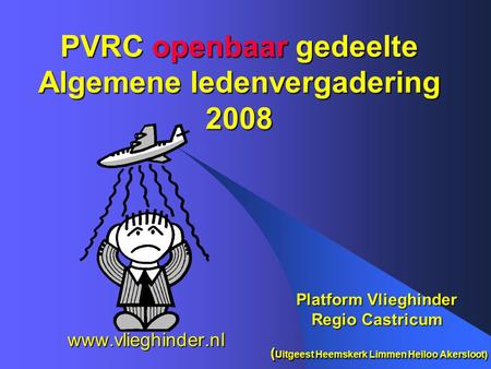 PVRC openbaar gedeelte Algemene ledenvergadering 2008