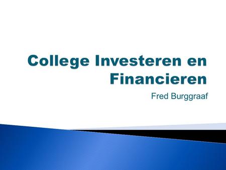 College Investeren en Financieren