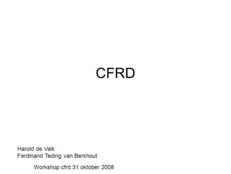 CFRD Harold de Valk Ferdinand Teding van Berkhout