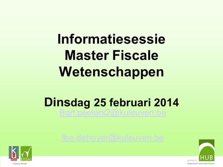VLEKHO-HONIM Informatiesessie Master Fiscale Wetenschappen Dins dag 25 februari 2014