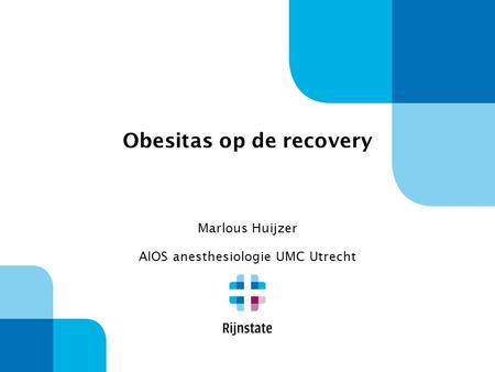 Obesitas op de recovery