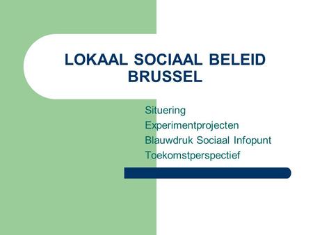 LOKAAL SOCIAAL BELEID BRUSSEL