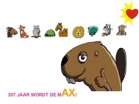 DIT JAAR WORDT DE MAX!.