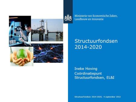 Ineke Hoving Coördinatiepunt Structuurfondsen, EL&I