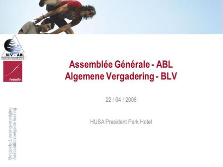 Assemblée Générale - ABL Algemene Vergadering - BLV